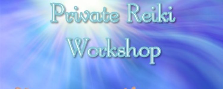 Private Reiki Workshop