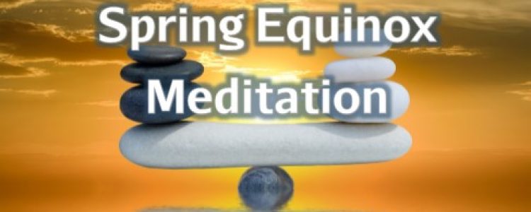 Spring Equinox Meditation