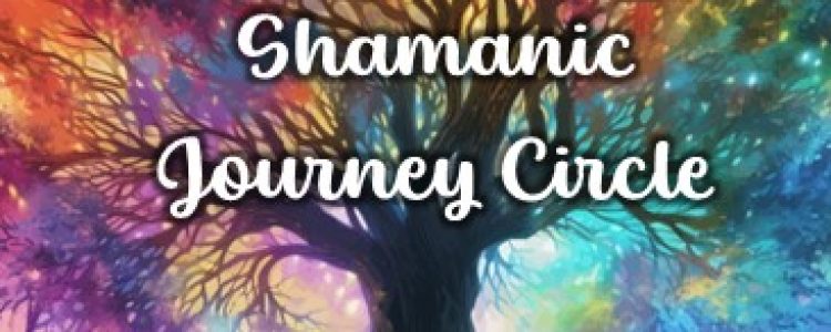 Shamanic Journey Circle w/ Andrea